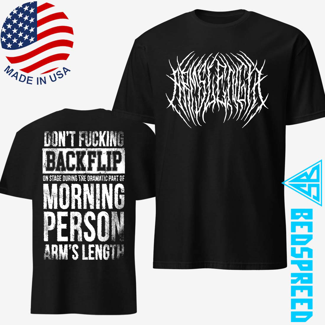 Arms Length Dont Flipping Backflip Tee