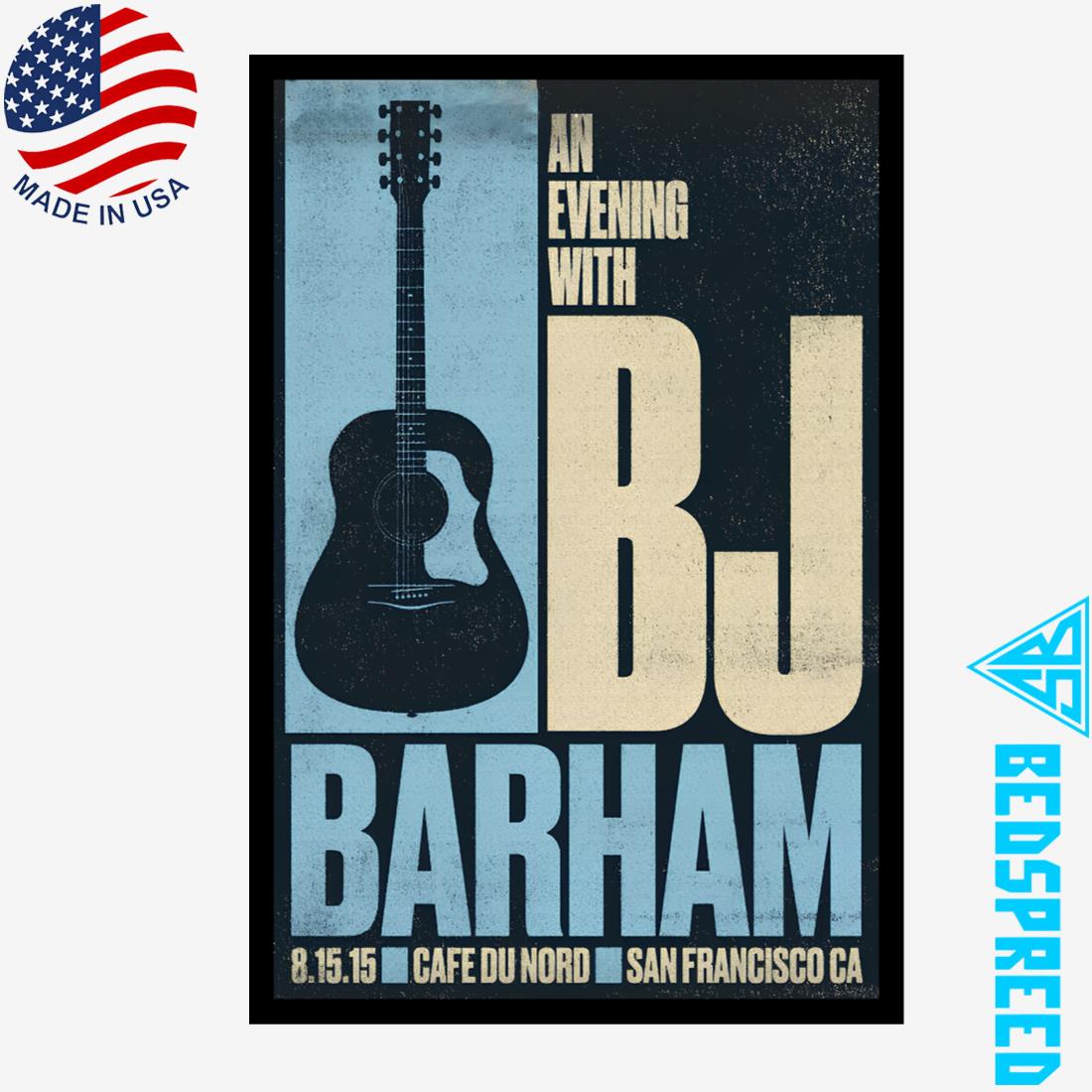 BJ Barham August 15 Cafe Du Nord San Francisco Poster