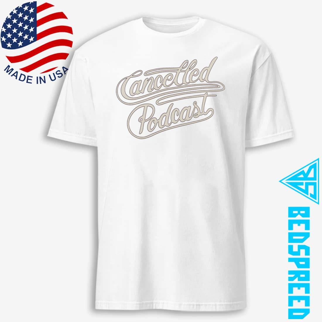 Cancelled Podcast Lasso Tee
