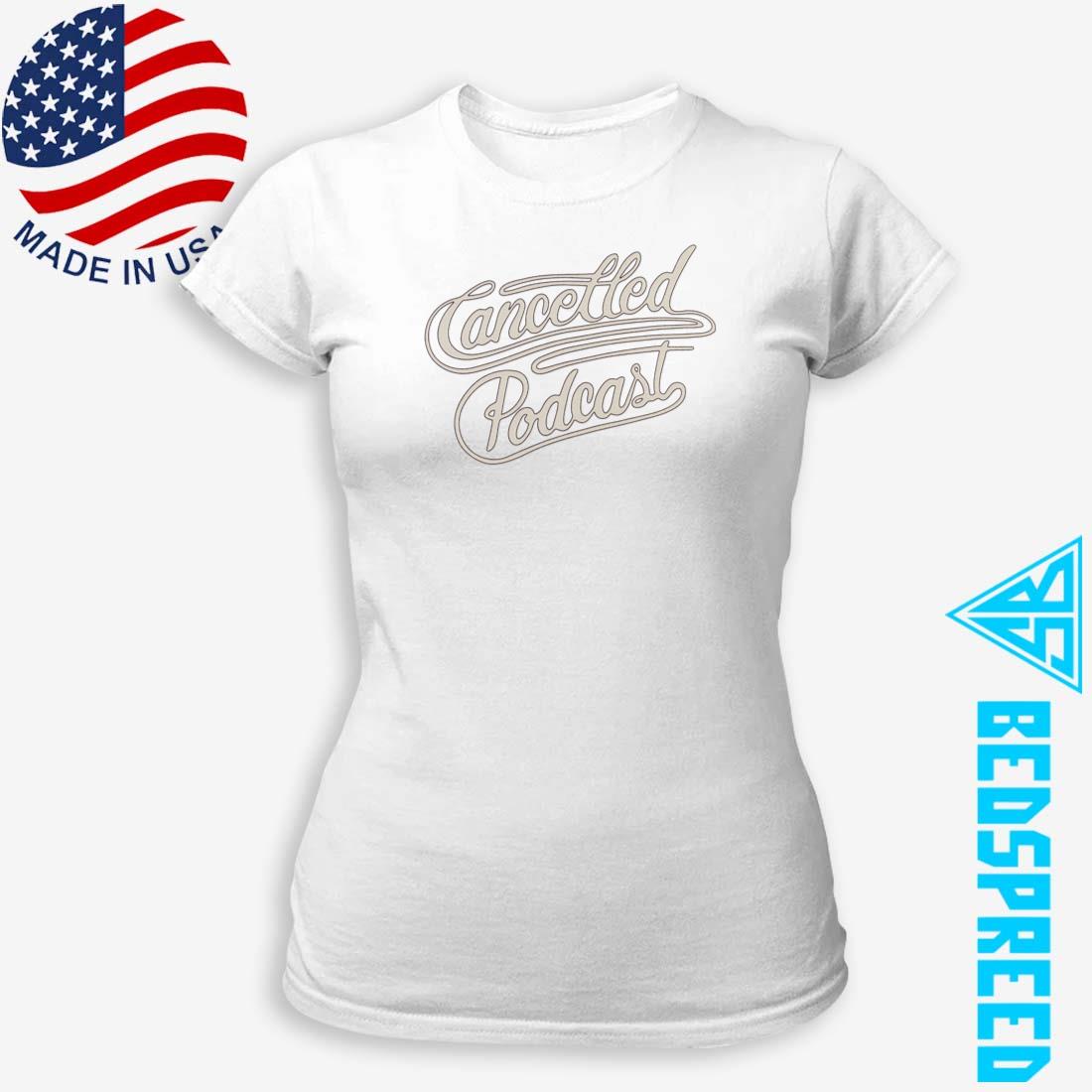 Cancelled Podcast Lasso Tee