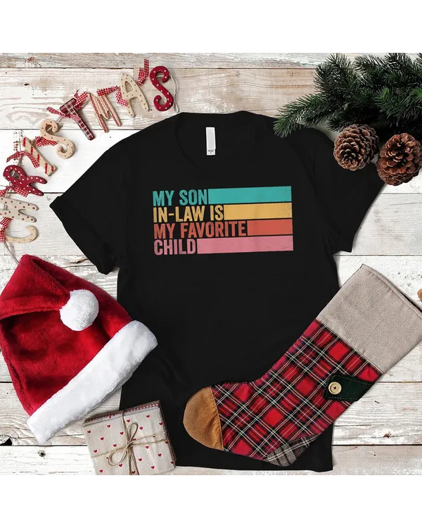 My Son In Law Is My Favorite Child T-Shirt